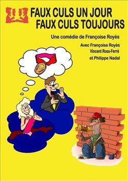 Affiche de Faux culs un jour faux culs toujours