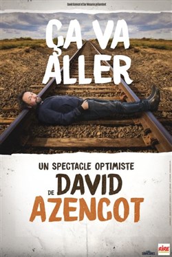 Affiche de David Azencot dans Ça va aller