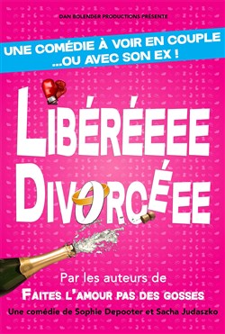 Affiche de Libéréeee Divorcéee