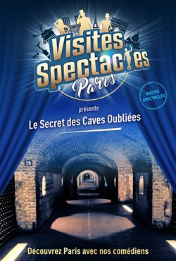 Affiche de Les Visites-Spectacles : Le Secret des Caves Oubliées