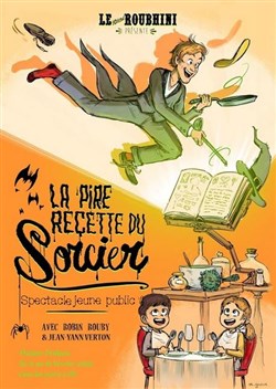 Affiche de La Pire Recette du Sorcier