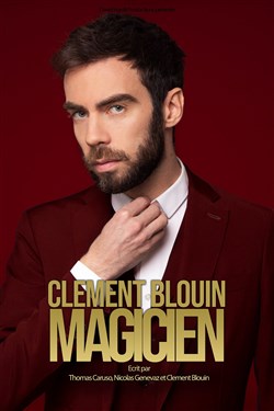 Affiche de Clement Blouin dans Magicien