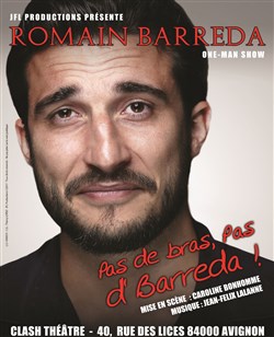 Affiche de Romain Barreda dans Pas d'bras, pas d'Barreda !