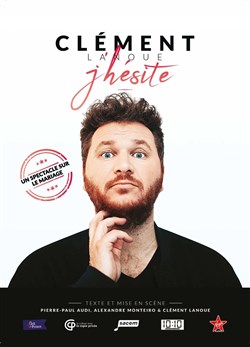 Affiche de Clément Lanoue dans J'hésite