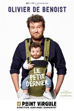 Affiche de Olivier de Benoist dans Le petit dernier