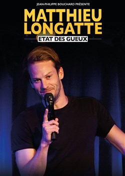 Affiche de Matthieu Longatte dans Etat des Gueux