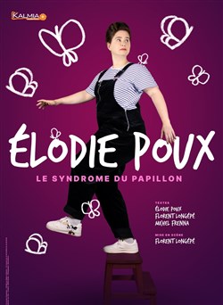 Affiche de Elodie Poux dans Le Syndrome du Papillon | Festival Le Souffleur d'Arundel