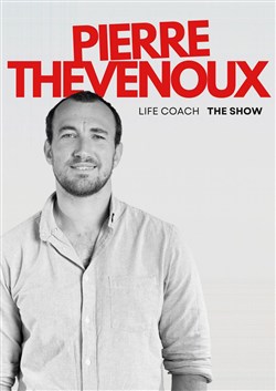 Affiche de Pierre Thevenoux dans Life coach