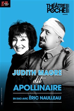 Affiche de Judith Magre dit Apollinaire en duo avec Eric Naulleau