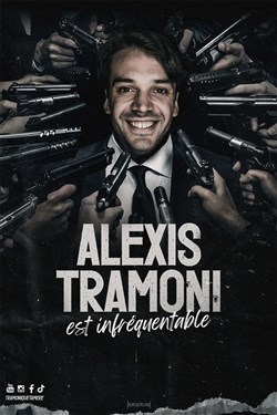 Affiche de Alexis Tramoni est infréquentable