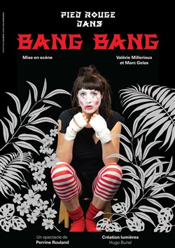 Affiche de Pied Rouge dans Bang Bang