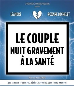 Affiche de Le couple nuit gravement à la santé