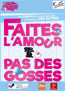 Affiche de Faites l'amour pas des gosses
