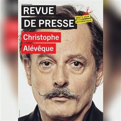 Affiche de Christophe Alévêque dans Revue de presse