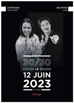 Affiche de 30/30 Stéphanie Machart et Delphine Van