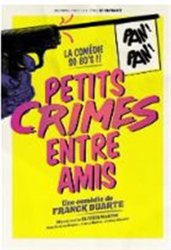 Affiche de Petits crimes entre amis