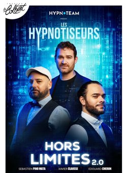 Affiche de Les Hypnotiseurs dans Hors Limites 2.0