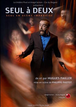 Affiche de Hugues Pailler dans Seul à deux