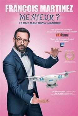 Affiche de François Martinez dans Menteur ?
