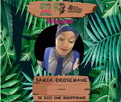 Affiche de Samia Orosemane dans Je suis une bouffonne