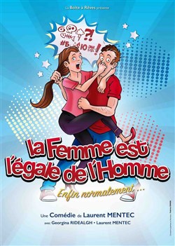 Affiche de La femme est l'égale de l'homme... Enfin normalement