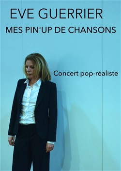 Affiche de Eve Guerrier - Mes pin'up de chansons