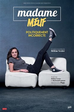 Affiche de Madame Meuf dans Politiquement incorrecte