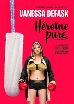 Affiche de Vanessa Defask dans Héroïne Pure
