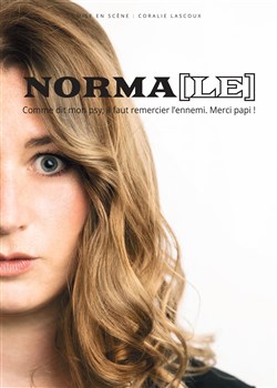Affiche de Norma dans Norma[le]