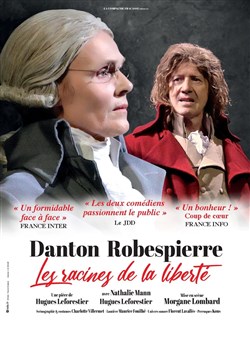 Affiche de Danton / Robespierre : Les Racines de la Liberté