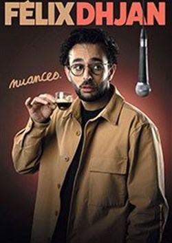 Affiche de Félix Dhjan dans Nuances