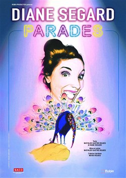 Affiche de Diane Segard : Parades