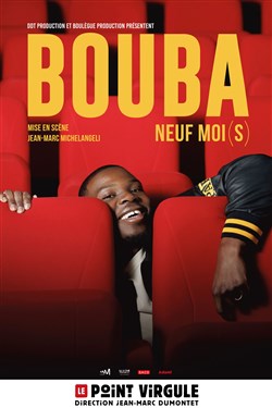 Affiche de Bouba dans Neuf moi(s)