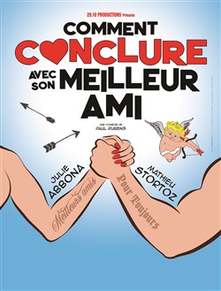 Affiche de Comment conclure avec son meilleur ami