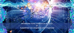 Affiche de Renforcez votre confiance en vous et Supprimez vos angoisses par l'hypnose