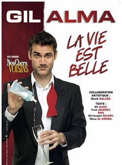 Affiche de Gil Alma dans La Vie est belle !