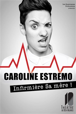 Affiche de Caroline Estremo dans Infirmière Sa mère