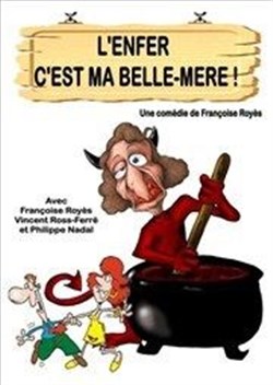 Affiche de L'Enfer c'est ma Belle Mère