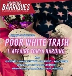 Affiche de Poor White Trash : l'Affaire Tonya Harding