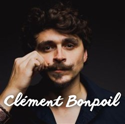 Affiche de Clément Bonpoil dans Le prochain sera mieux