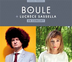 Affiche de Boule + Lucrèce Sassella