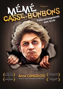 Affiche de Anne Cangelosi dans Mémé Casse-Bonbons : Petits arrangements avec la vie