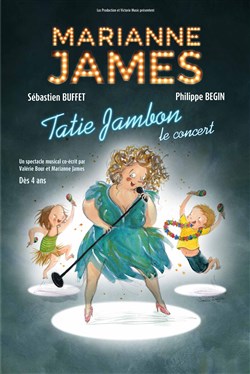 Affiche de Marianne James dans Tatie Jambon