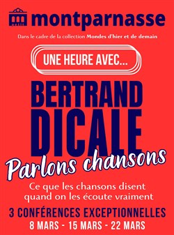 Affiche de Une heure avec Bertrand Dicale : Parlons chansons
