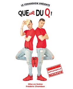 Affiche de Le Yomanshow dans Queue du Q