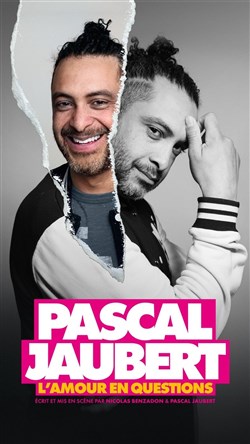 Affiche de Pascal Jaubert dans L'amour en questions