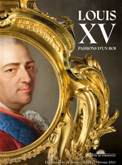 Affiche de Louis XV, passions d'un roi | par Michel Lhéritier