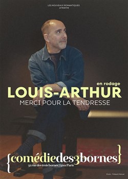 Affiche de Louis-Arthur dans Merci pour la Tendresse