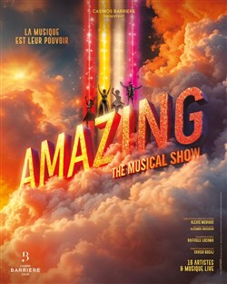 Affiche de Amazing - The Musical Show | Le Cocktail