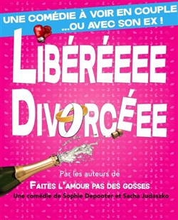 Affiche de Libéréeee Divorcéee